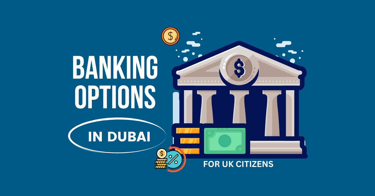 banking options for UK entrepreneurs in Dubai
